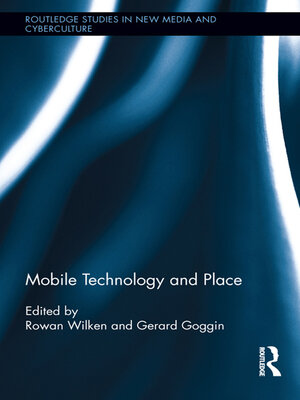 cover image of Mobile Technology and Place